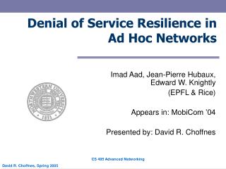 Denial of Service Resilience in Ad Hoc Networks