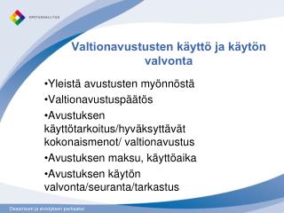 Valtionavustusten käyttö ja käytön valvonta