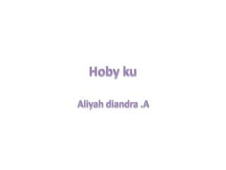 Hoby ku