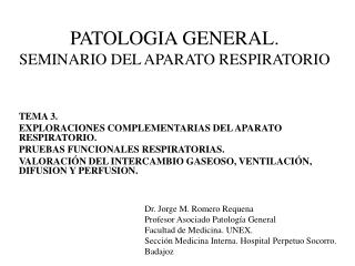 PATOLOGIA GENERAL. SEMINARIO DEL APARATO RESPIRATORIO