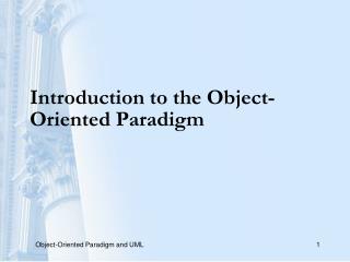 Introduction to the Object-Oriented Paradigm
