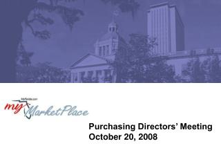 Purchasing Directors’ Meeting October 20, 2008