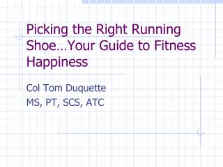 Picking the Right Running Shoe…Your Guide to Fitness Happiness
