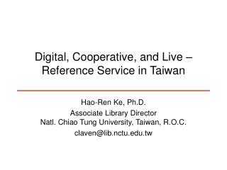 Digital, Cooperative, and Live – Reference Service in Taiwan