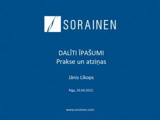 DALĪTI ĪPAŠUMI Prakse un atziņas Jānis Līkops Rīga, 20.04.2012.