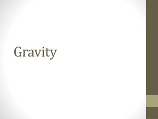 Gravity