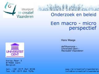 Onderzoek en beleid E en macro - micro perspectief