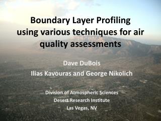Boundary Layer Profiling using various techniques for air quality assessments