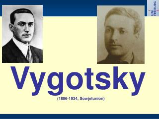 Vygotsky (1896-1934, Sowjetunion)