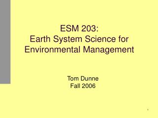 ESM 203: Earth System Science for Environmental Management
