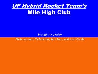 UF Hybrid Rocket Team’s Mile High Club