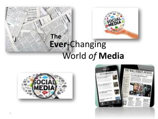 Ever- Changing World of Media