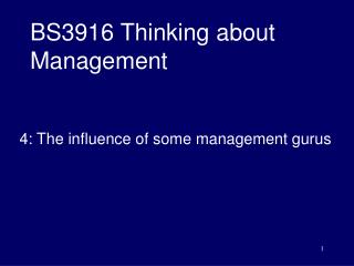 BS3916 Thinking about Management