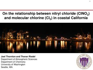 Joel Thornton and Theran Riedel Department of Atmospheric Sciences Department of Chemistry