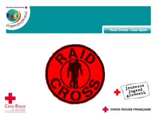Raid Cross - Das Spiel