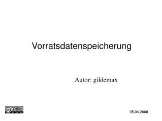 Vorratsdatenspeicherung Autor: gildemax