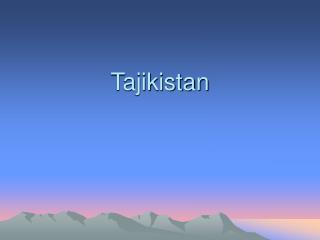 Tajikistan