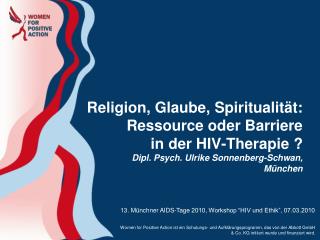 13. Münchner AIDS-Tage 2010, Workshop “HIV und Ethik”, 07.03.2010