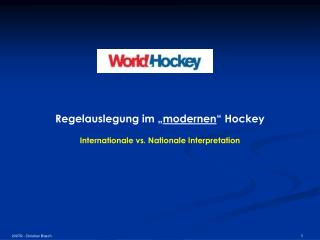 Regelauslegung im „ modernen “ Hockey