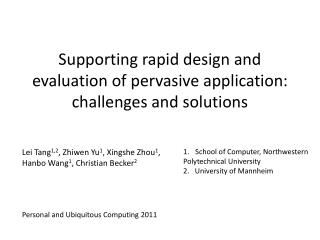 Supporting rapid design and evaluation of pervasive application: challenges and solutions