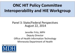 ONC HIT Policy Committee Interoperability and HIE Workgroup