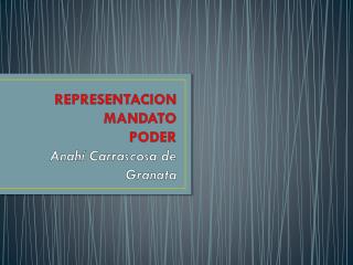 REPRESENTACION MANDATO PODER Anahí Carrascosa de Granata