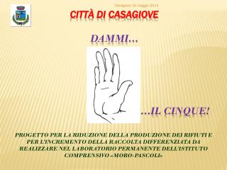 Città di Casagiove Dammi … … il cinque!