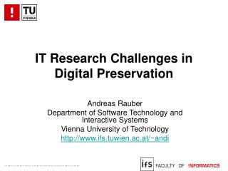 IT Research Challenges in Digital Preservation