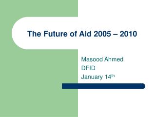 The Future of Aid 2005 – 2010