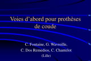 Voies d’abord pour prothèses de coude