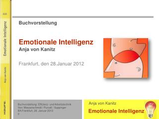 Buchvorstellung Emotionale Intelligenz Anja von Kanitz Frankfurt, den 28.Januar 2012