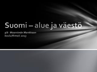 Suomi – alue ja väestö