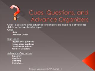 Cues, Questions, and Advance Organizers