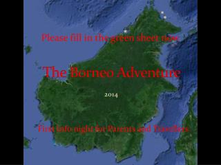 The Borneo Adventure