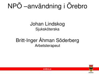 NPÖ –användning i Örebro