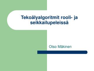 Tekoälyalgoritmit rooli- ja seikkailupeleissä