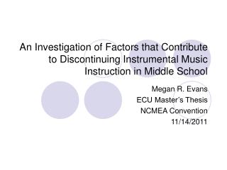 Megan R. Evans ECU Master’s Thesis NCMEA Convention 11/14/2011