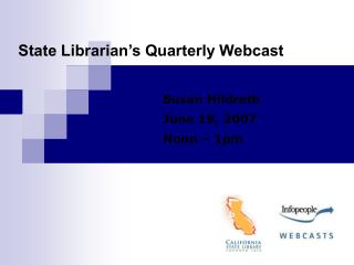 State Librarian’s Quarterly Webcast