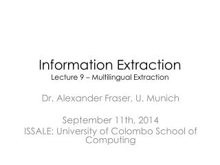 Information Extraction Lecture 9 – Multilingual Extraction