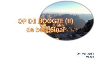 OP DE HOOGTE (II) de berg Sinaï
