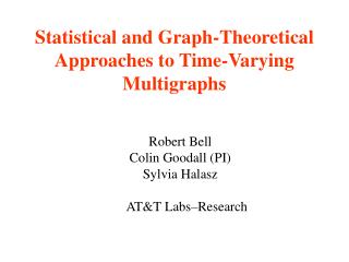 Statistical and Graph-Theoretical Approaches to Time-Varying Multigraphs