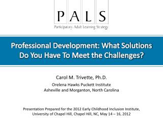 Professional Development: What Solutions Do You Have To Meet the Challenges?