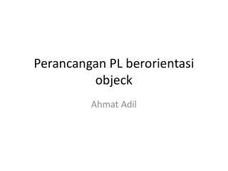 Perancangan PL berorientasi objeck