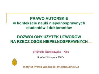 dr Sybilla Stanisławska - Kloc Kraków 21 listopada 2007 r.