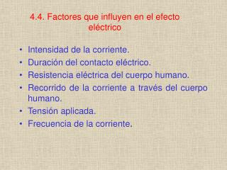 4.4. Factores que influyen en el efecto eléctrico
