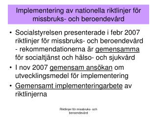 Implementering av nationella riktlinjer för missbruks- och beroendevård