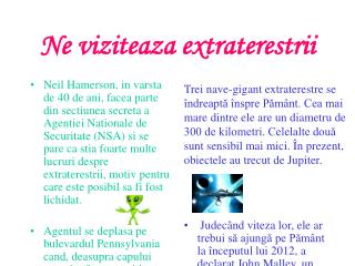 Ne viziteaza extraterestrii