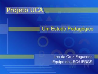 Projeto UCA