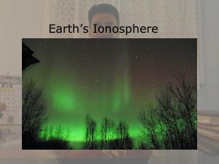 Earth’s Ionosphere