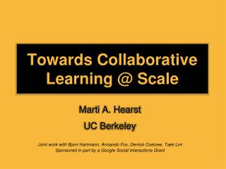 Towards Collaborative Learning @ Scale